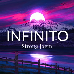 Strong Joem - Infinito (Original Mix)