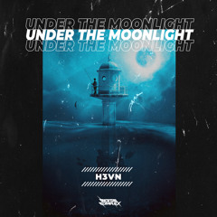 H3VN - Under The Moonlight [OUT NOW]