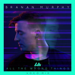 All the Wrong Things (Voco Mix) [feat. Koryn Hawthorne]