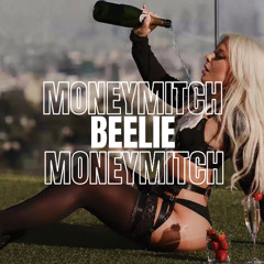 Bones - MoneyMitch (BEELIE Remix)