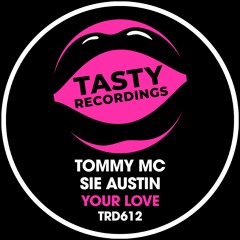 Tommy Mc & Sie Austin - Your Love (Radio Mix)