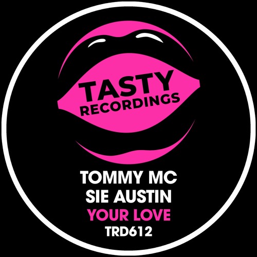 Tommy Mc & Sie Austin - Your Love (Radio Mix)