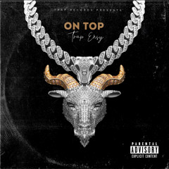 Trap Envy “ON TOP” OFFICIAL AUDIO