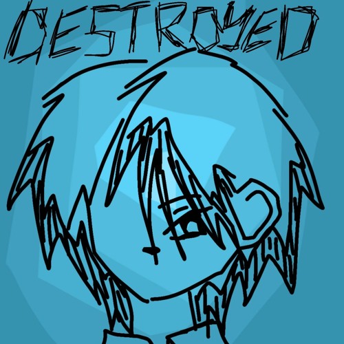 destroyed
