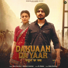 Dakuaan Da Yaar (feat. Gurlez Akhtar)