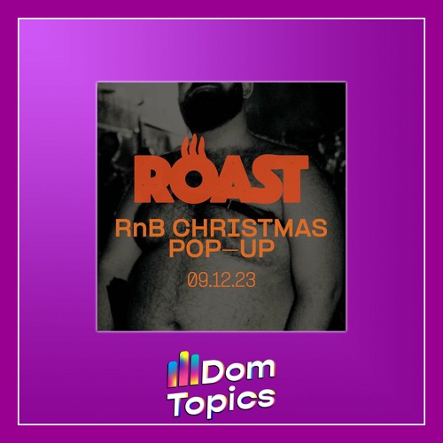 Roast R&B Pop-Up Live - December 2023