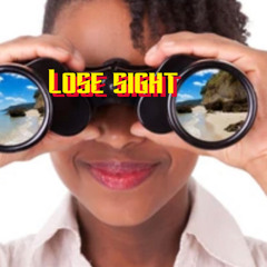 lose sight