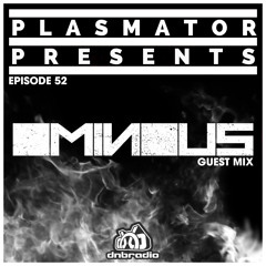 Plasmator LIVE on DNBRADIO - Plasmator Presents Episode 52 Ominous Guest Mix