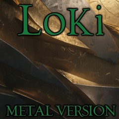 Loki | METAL VERSION
