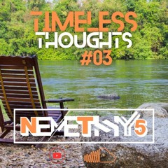 Timeless Thoughts#3 By Nemethy5