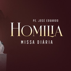 Homilia – Segunda - 3ª Semana Da Páscoa