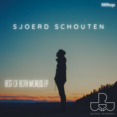 Sjoerd Schouten - Best of Both Worlds [Railroad Recordings]