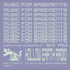 Music For Basements 05 // August 28, 2024