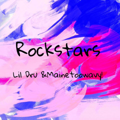 Rockstars (feat. Mainetoowavy!)