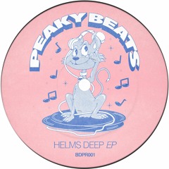 BDPR001 // Peaky Beats - Helms Deep EP