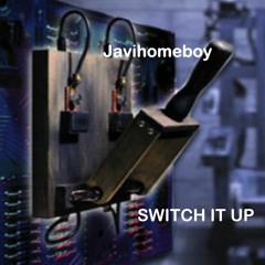 SWITCH IT UP