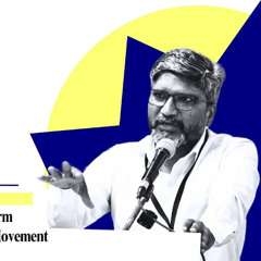 Ajay Chaudhary | Building A Strong and Long-Term Organization in Ambedkarite Movement