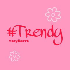 #trendy