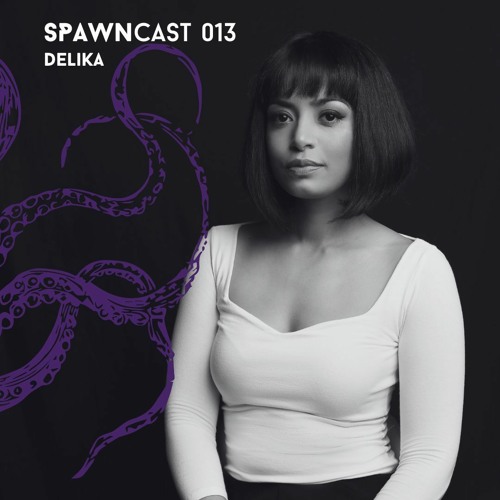 SPAWNcast 013 - Delika [Recorded Live at DGTL Bangalore]