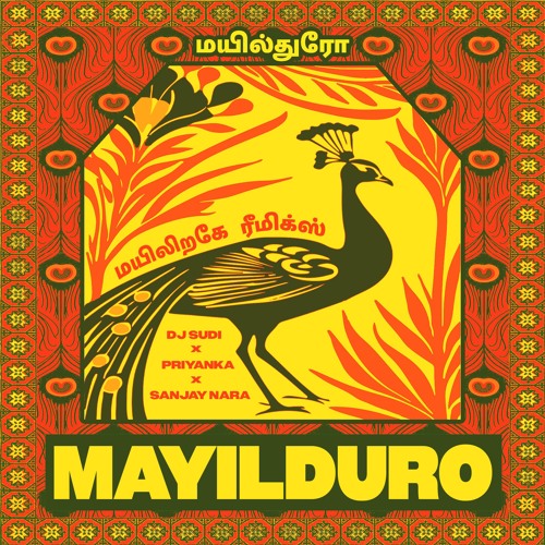 MAYILDURO - DJ SUDI X PRIYANKA X SANJAY NARA