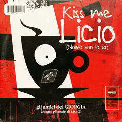 Kiss Me Licio