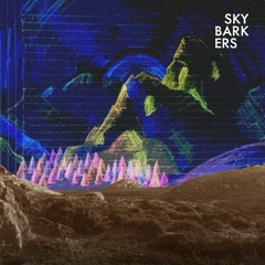 Sky Barkers - Beholden To None