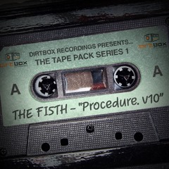 The Fi5th- Procedure V10 (Nameless Things)- Dirtbox Recordings- 2024