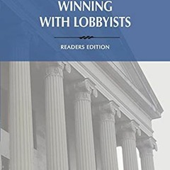 [VIEW] [PDF EBOOK EPUB KINDLE] Insider's Talk: Winning With Lobbyists Reader's Editio