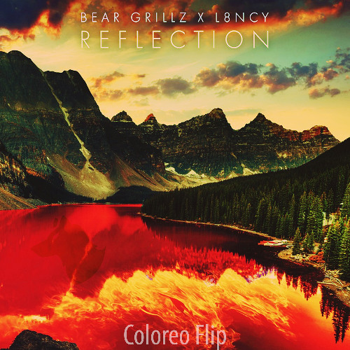 Bear Grillz - Reflection (Coloreo Flip)