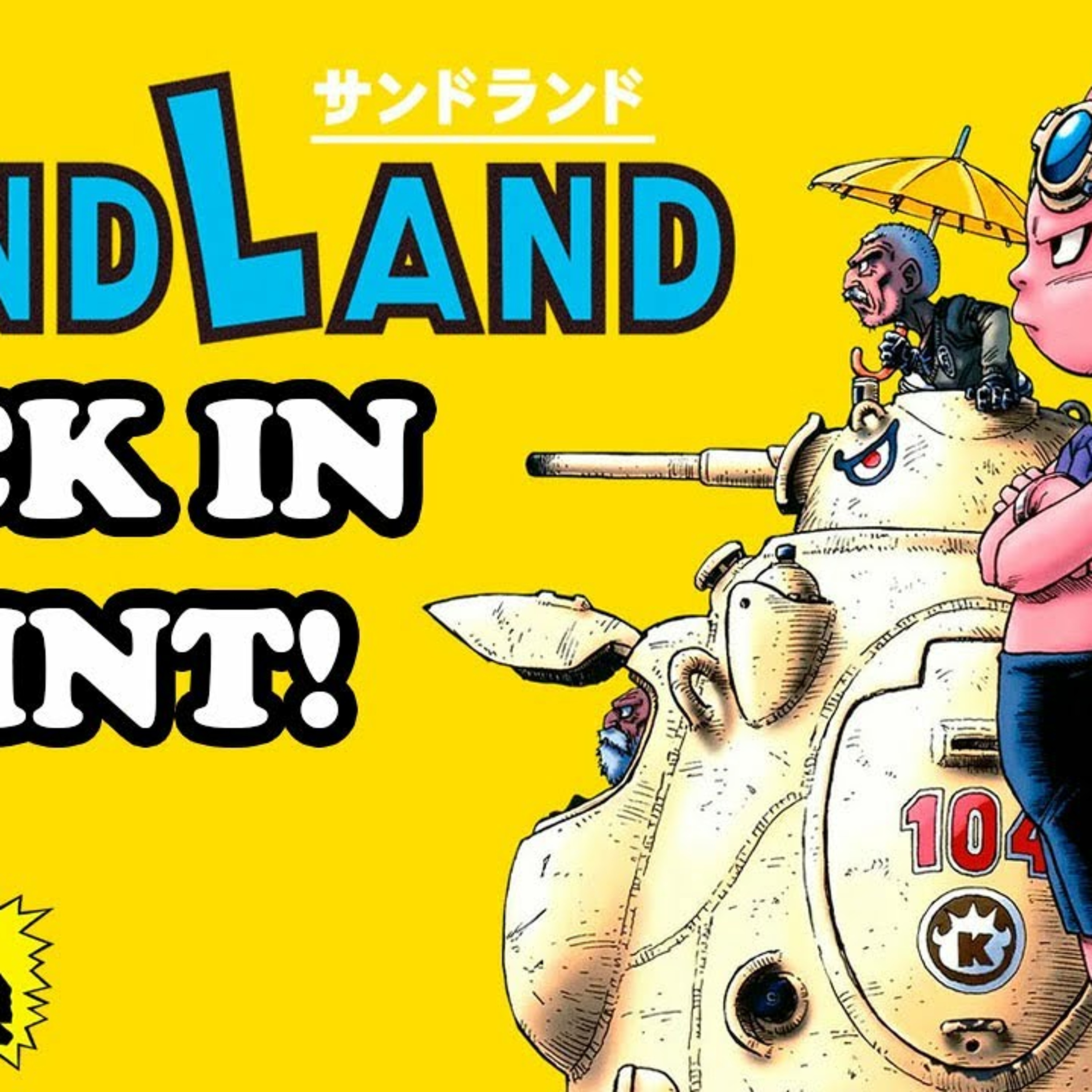 Sandland! Akira Toriyama's MASTERPIECE is BACK in PRINT! episode artwork