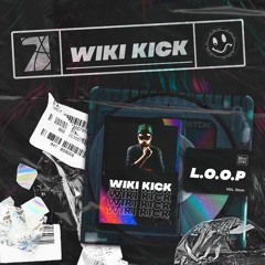 L.O.O.P - Wiki Kick (Original Mix)FREE DOWNLOAD
