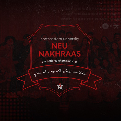 Northeastern NakhRAAS 2023-24 Mix (ft. Ketul)
