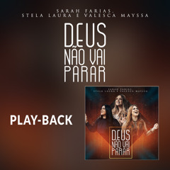 Deus Não Vai Parar (Playback)