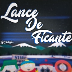 MTG - LANCE DE FICANTE - DJ BIEL GSN