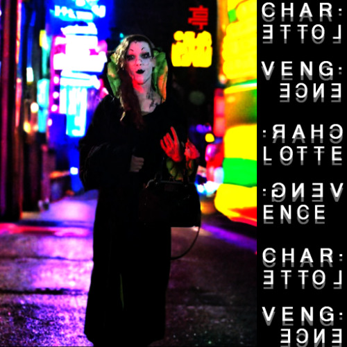 Charlotte Vengeance - Neon Requiem