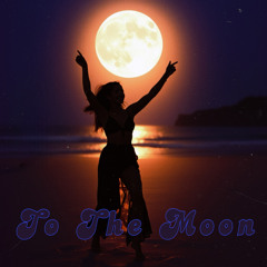 To The Moon