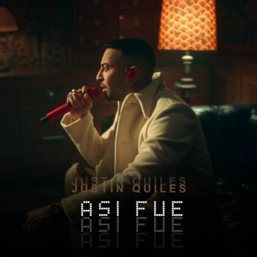 Justin Quiles - Asi Fue