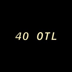 40 OTL (Prod. JabariOnTheBeat)