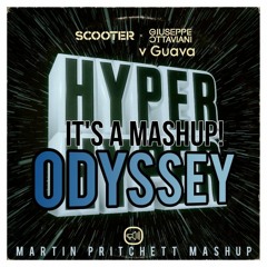Scooter & Giuseppe Ottaviani vs Guava - Hyper Odyssey (Martin Pritchett Mashup).wav