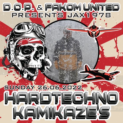 DJ JAX1978 @ HARDTECHNO KAMIKAZE'S By D.C.P. & FAKOM UNITED