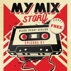 MY MIX STORY Ep01