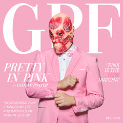 GPF - Pretty In Pink ft. Caitlin Potter
