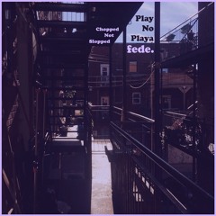 Play No Playa (ChopNotSlop + Remix by mo.fede) - Shawty Pimp [ft. RedDog]