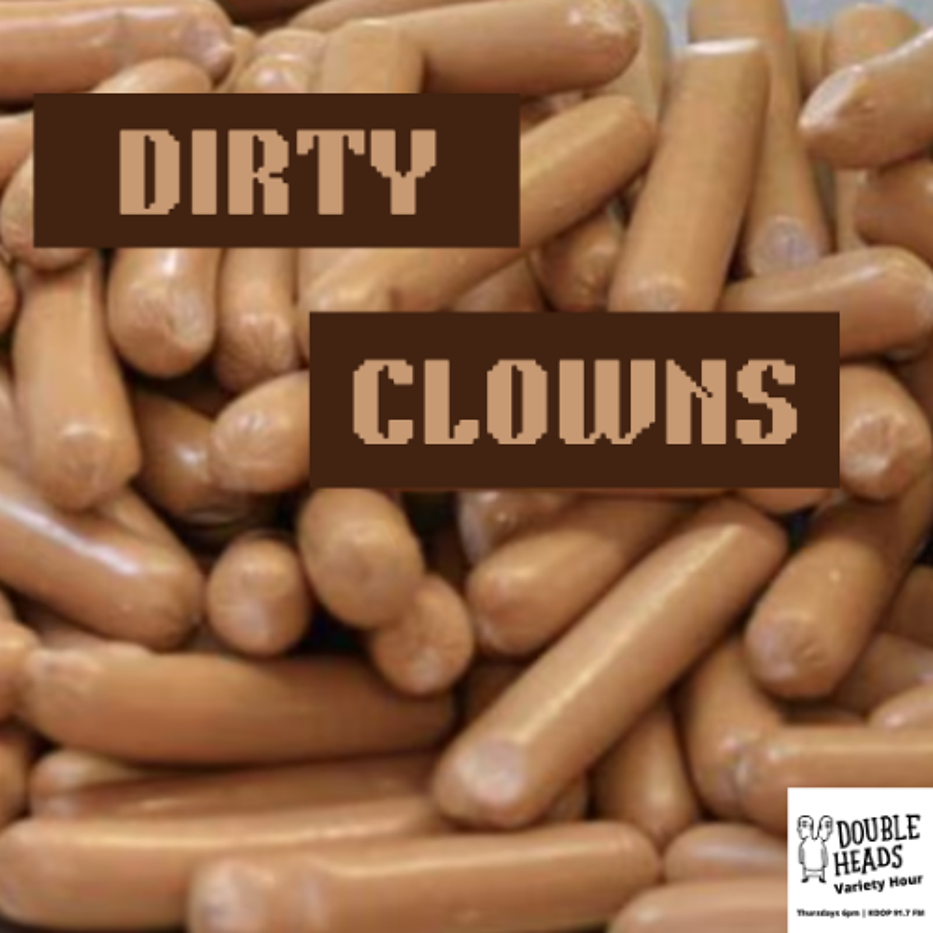 234 Dirty Clowns :: Double Heads Variety Hour episode artwork