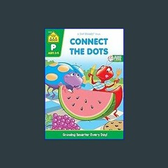 [Read Pdf] ⚡ Connect the Dots Workbook - 32 Pages, Ages 3 to 5, Preschool, Kindergarten, Dot-to-Do