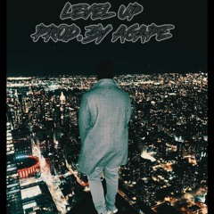 LEVEL UP (PRODBYAGAPE)