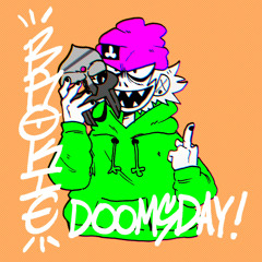 DOOMSDAY! (brokie remix)