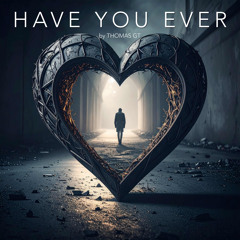 Have you ever
