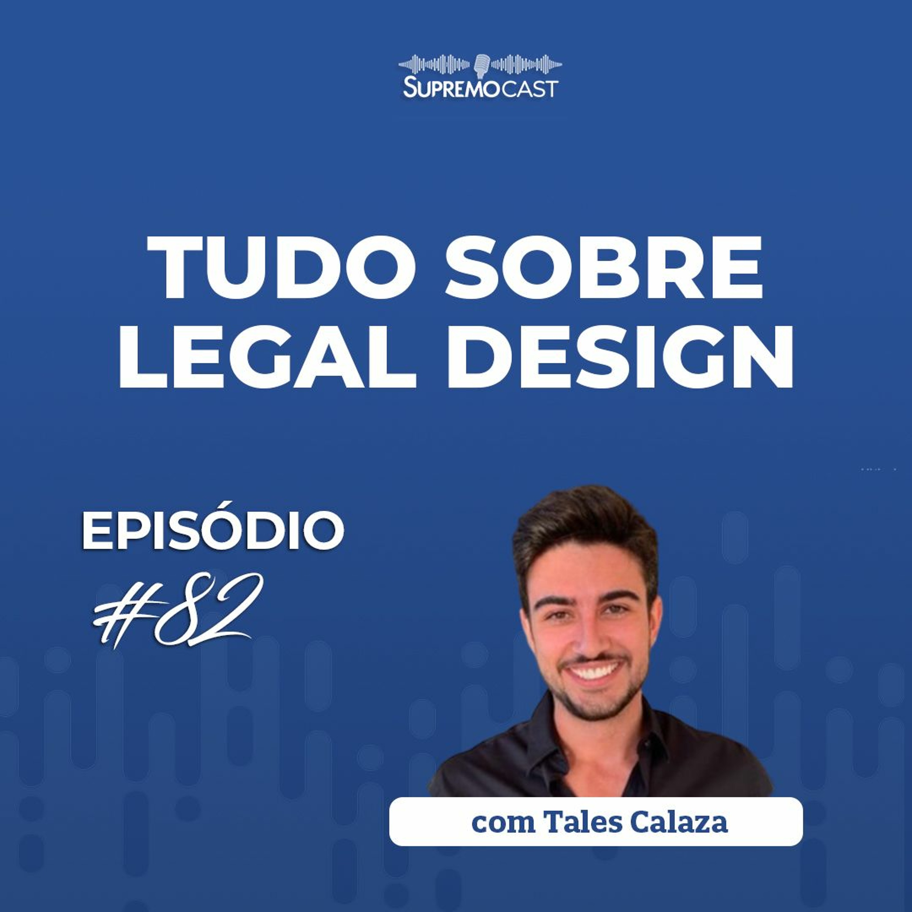 #82 - TUDO SOBRE LEGAL DESIGN