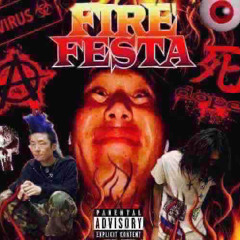 FireFesta🔥🔥🔥Prod.LoVEisSiCK